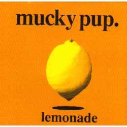 Mucky Pup - Lemonade